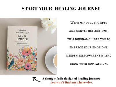 Let It Unfold: Guided Healing Journal