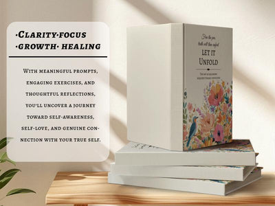 Let It Unfold: Guided Healing Journal